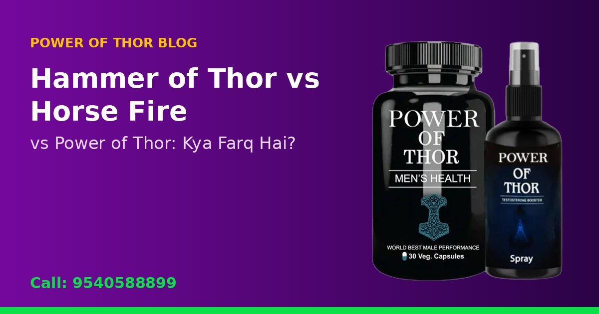 Hammer of Thor Capsule vs Horse Fire Capsule vs Power of Thor: Kya Farq Hai?